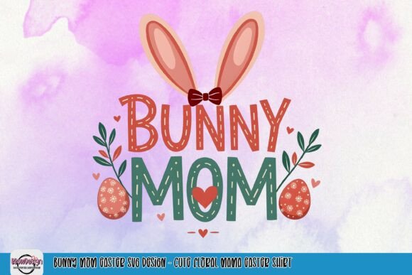 Bunny Mom Easter PNG Design