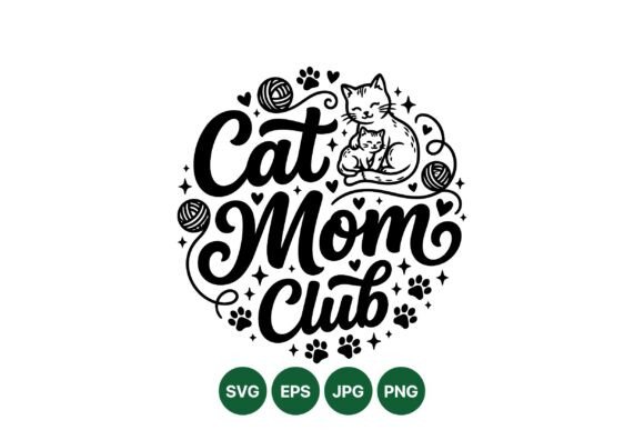 Cat Mom Club SVG Design