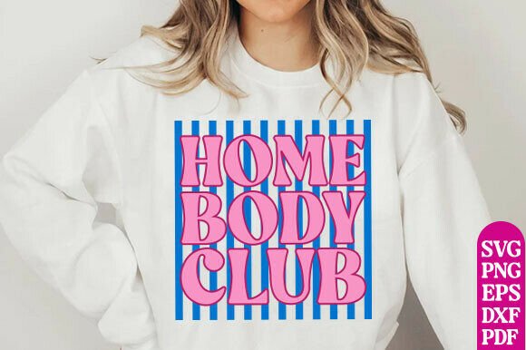 Homebody Club PNG, Mom Spring SVG