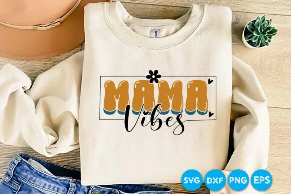 Mama Vibes Quotes Retro SVG Design