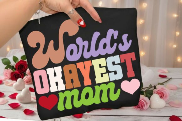 World’s Okayest Mom SVG PNG